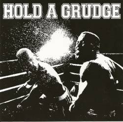 Hold A Grudge : Hold a Grudge